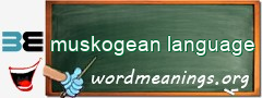 WordMeaning blackboard for muskogean language